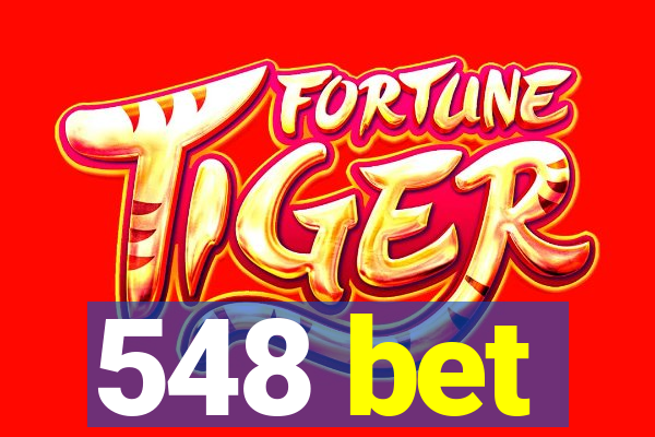 548 bet